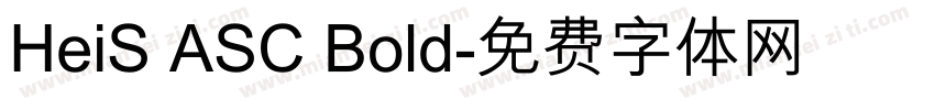 HeiS ASC Bold字体转换